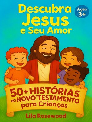 cover image of 50+ Histórias do Novo Testamento para Crianças